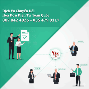 Dịch Vụ Chuyển Đổi Hóa Đơn Điện Tử Toàn Quốc