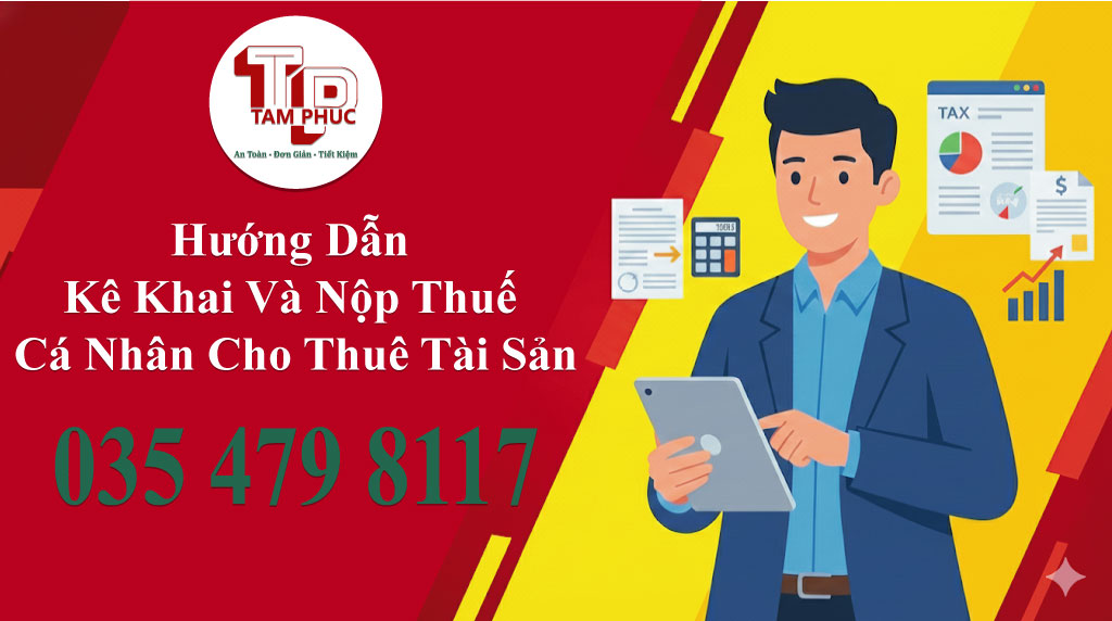 Hướng Dẫn Kê Khai Và Nộp Thuế Thay Cho Cá Nhân Cho Thuê Tài Sản