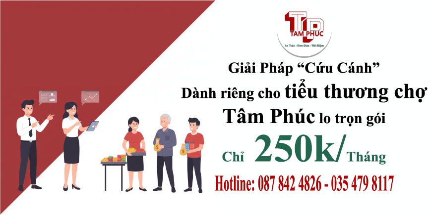 Giải pháp “cứu cánh” dành riêng cho tiểu thương chợ – Tâm Phúc lo trọn gói chỉ từ 250k/tháng