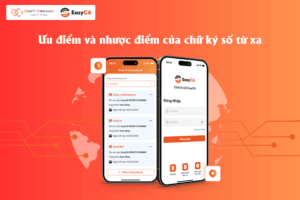 Chữ ký số từ xa EasyCA remote signing - Những điều cần biết